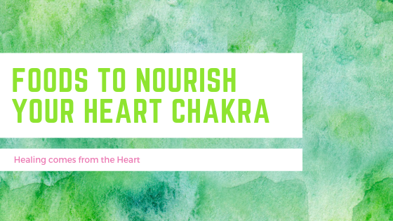 H4TF Foods to Nourish Your Heart Chakra